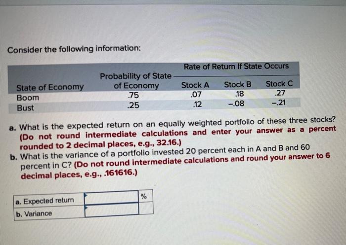  Consider the following information: a. What is the expected return on