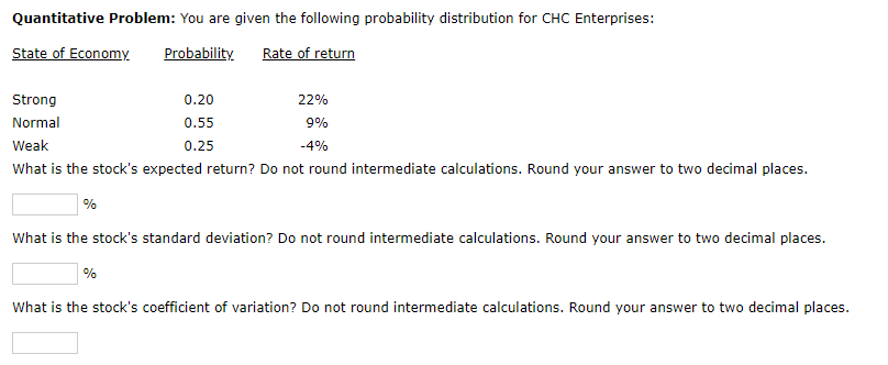 Quantitative Problem: You are given the following probability distribution for CHC