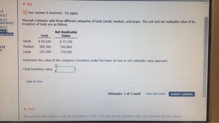  (a) Your answer is incorrect. Try again. Pharoah Company sells three