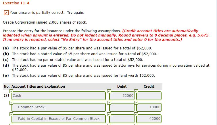  Exercise 11-4 Your answer is partially correct. Try again Osage Corporation