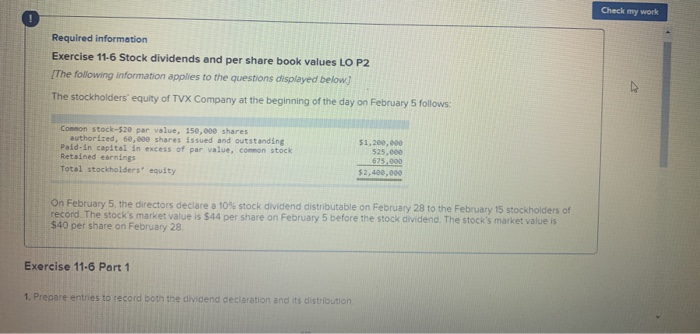  Check my work Required information Exercise 11-6 Stock dividends and per