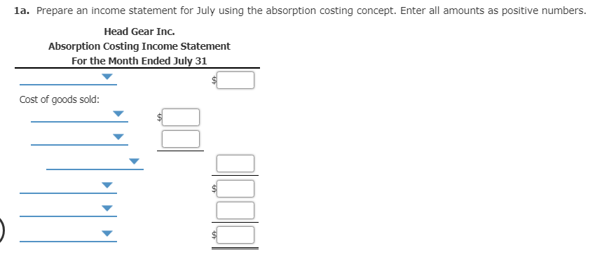 the first month of operations ended July 31, Head Gear Inc. manufactured