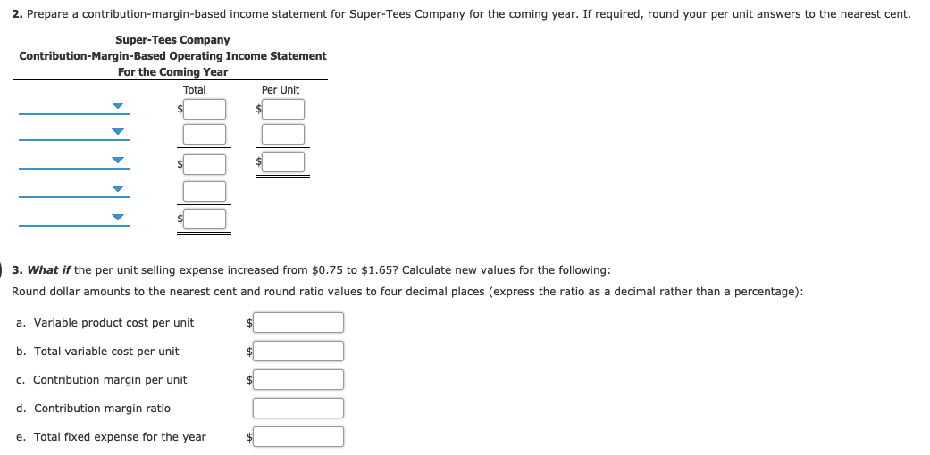 13,000 T-shirts at $15 each in the coming year. Product costs include: