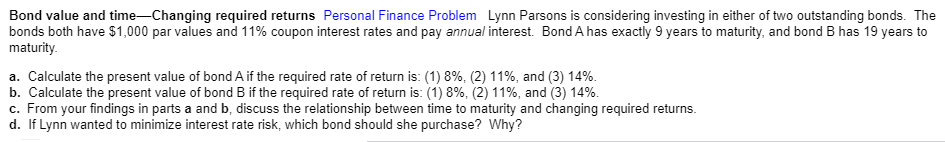  Bond value and time-Changing required returns Personal Finance Problem Lynn Parsons