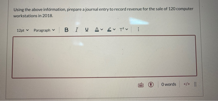 architects. In 2018, it sold 120 workstations for $360,000. For each workstation