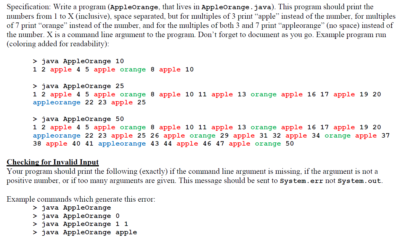 Please implement the code in java Specification: Write a program (AppleOrange, that