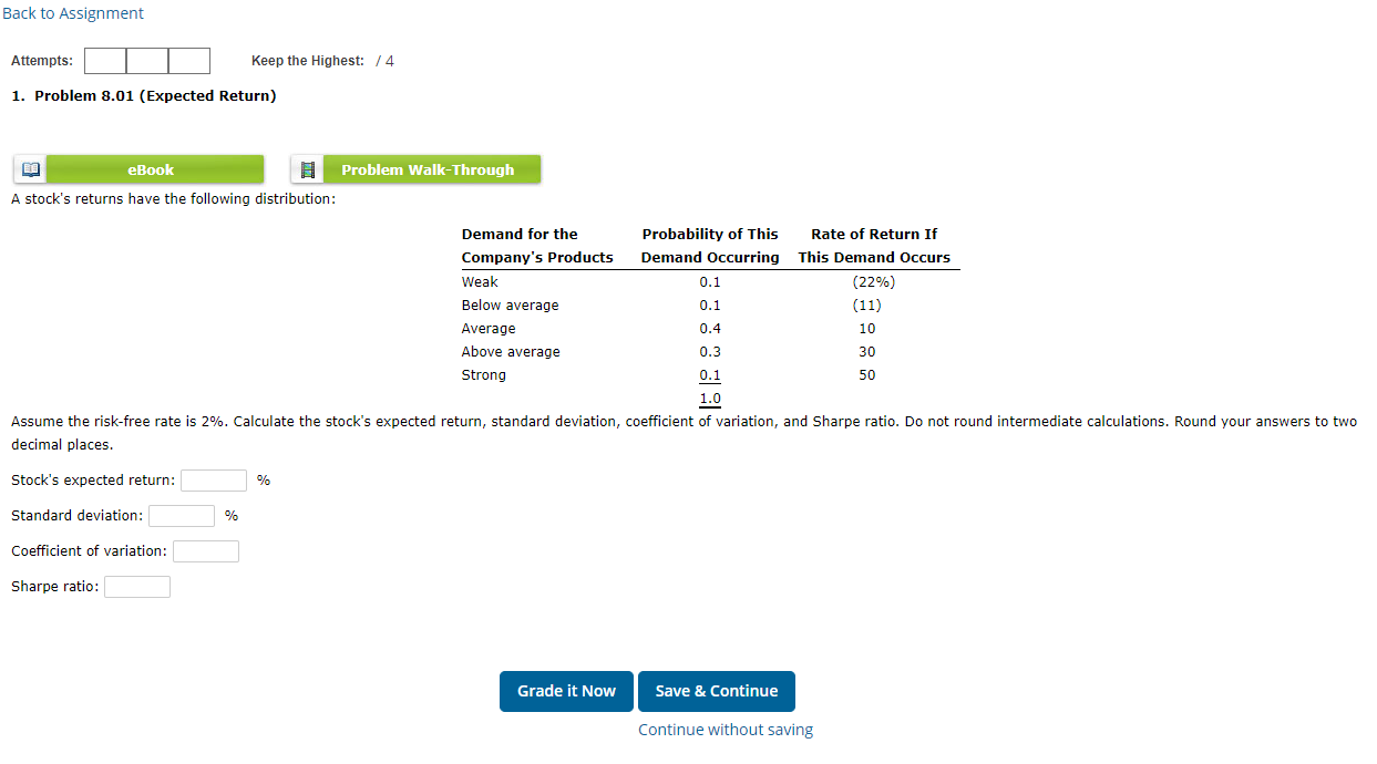  Back to Assignment Attempts: Keep the Highest: / 4 1. Problem