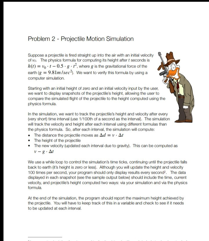  java Problem 2 Projectile Motion Simulation Suppose a projectile is fired