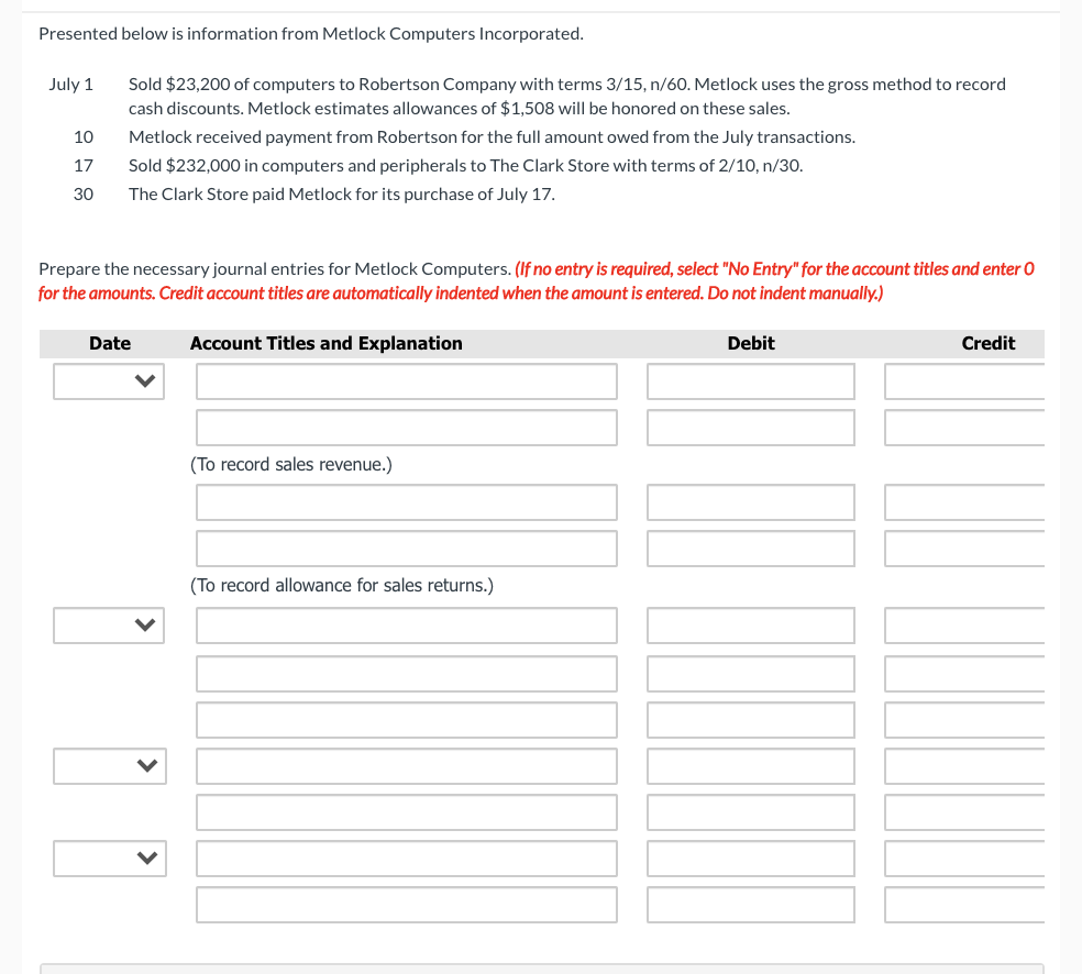  Presented below is information from Metlock Computers Incorporated. July 1 10