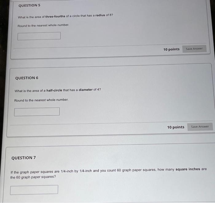 if you could please pleae help!! QUESTION 5 What is the area