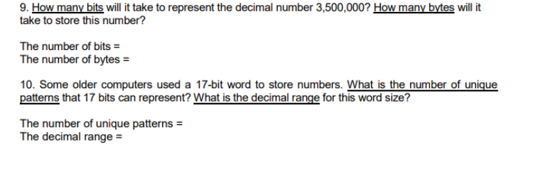 9. How many bits will it take to represent the decimal