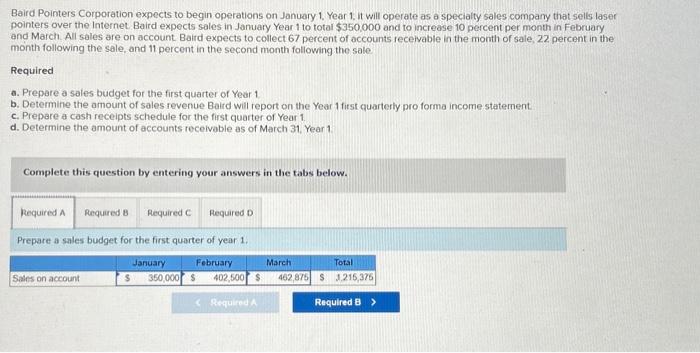 34 Please answer ASAPcheck over answers Baird Pointers Corporation expects to begin