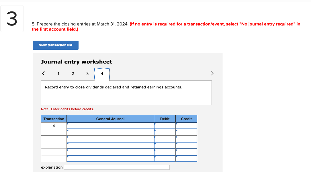 to 2 decimal places.) 5. Prepare the closing entries at March 31,2024