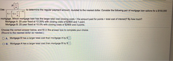  Use to determine the regular payment amount, rounded to the nearest