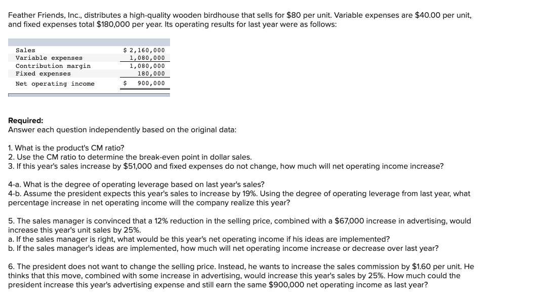  Please answer 3, 5 and 6 Feather Friends, Inc., distributes a