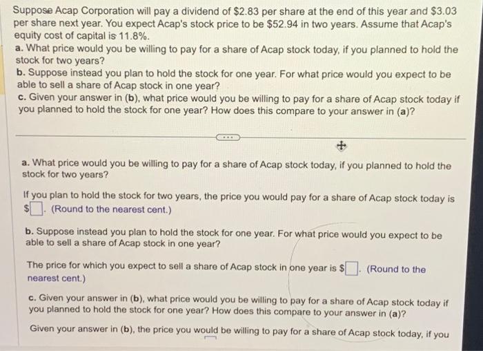  please double check work Suppose Acap Corporation will pay a dividend