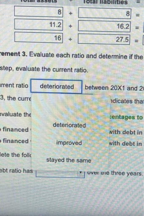 This means that Otego ine. had cash to pay its accounts payable