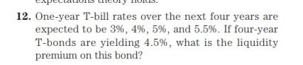  QP3. Rates on one-year T-bills over the next four years are