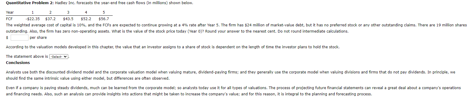 Quantitative Problem 2: Hadley Inc. forecasts the year-end free cash flows