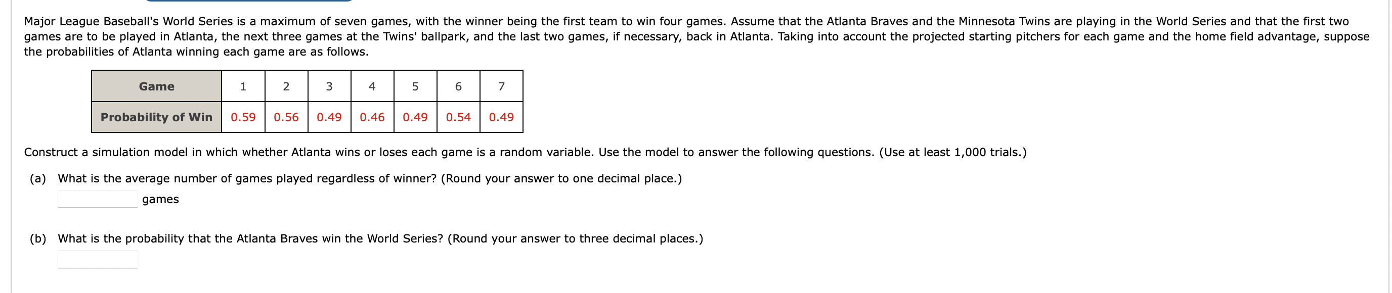 Construct a simulation model in which whether Atlanta wins or loses
