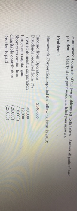  Homework 4 consists of the two problems set forth below. Answer