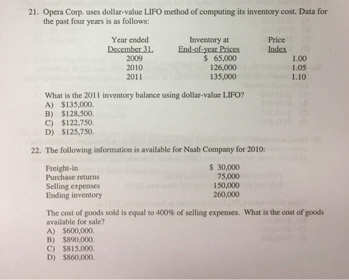 21-22 Opera Corp. uses dollar-value LIFO method of computing its inventory cost.