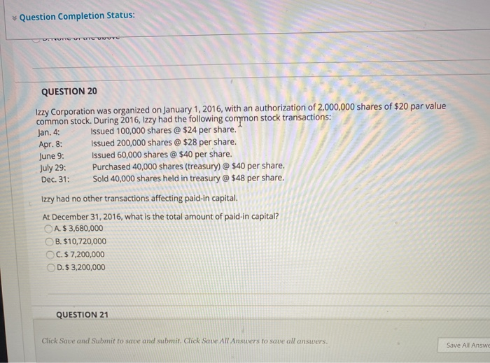  * Question Completion Status: QUESTION 20 Izzy Corporation was organized on
