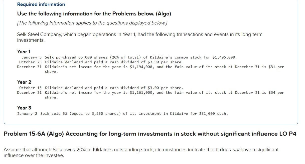  Required information Use the following information for the Problems below. (Algo)