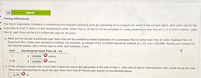  asap please Timing Differences The Ewert Exploration Company is considering two