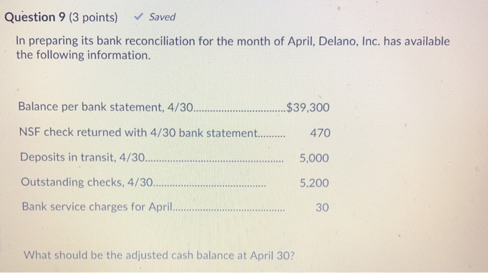  is this correct? Question 9 (3 points) Saved In preparing its