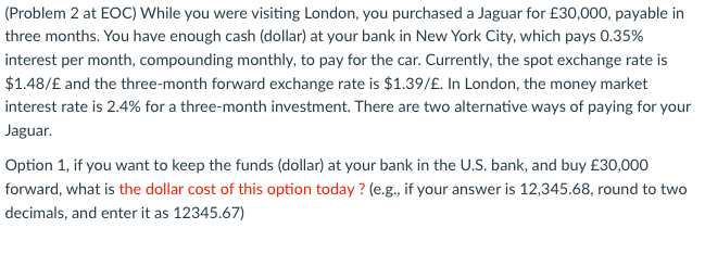 Suppose that the treasurer of IBM has an extra cash reserve of