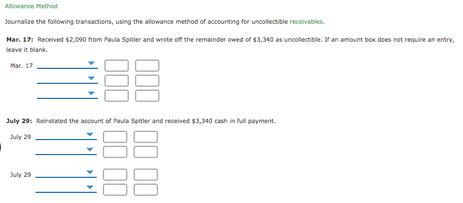  Top options bottom options Allowance Method Journalize the following transactions, using