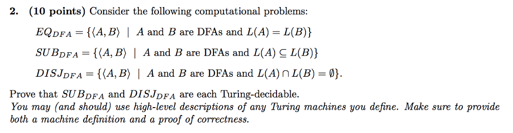 2. (10 points) Consider the following computational problems: EQDFA = {(A,B)