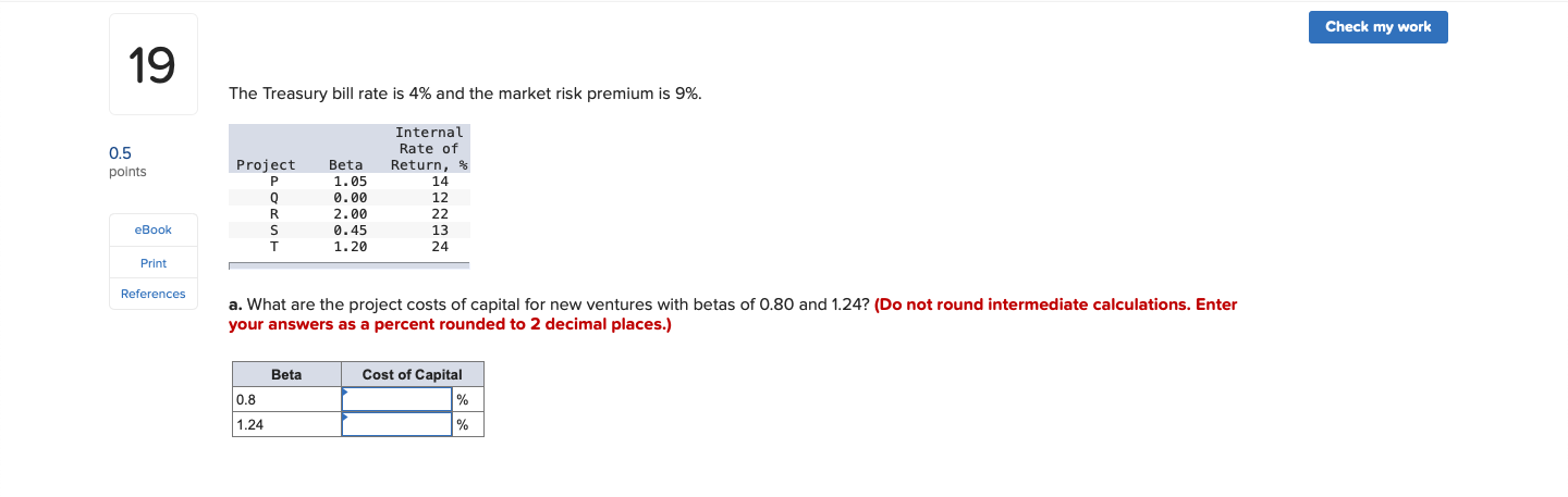 Please help!!!! Check my work 19 The Treasury bill rate is 4%