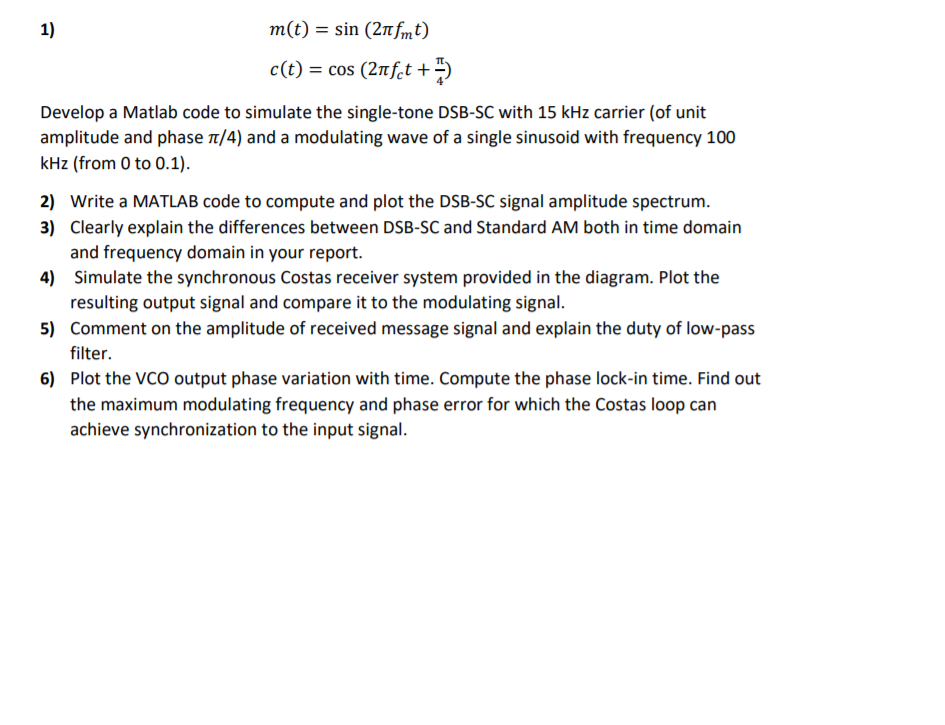  m(t) = sin (2fmt) c(t) = cos (21fct+) Develop a Matlab