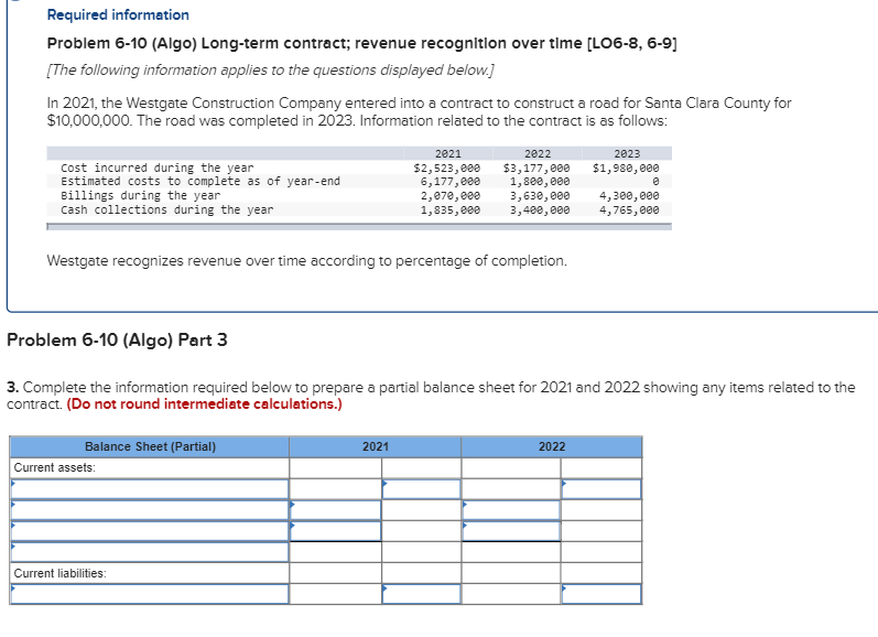 In 2021, the Westgate Construction Company entered into a contract to construct
