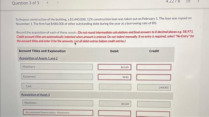well. All this was done during the current year. Assets 1 and