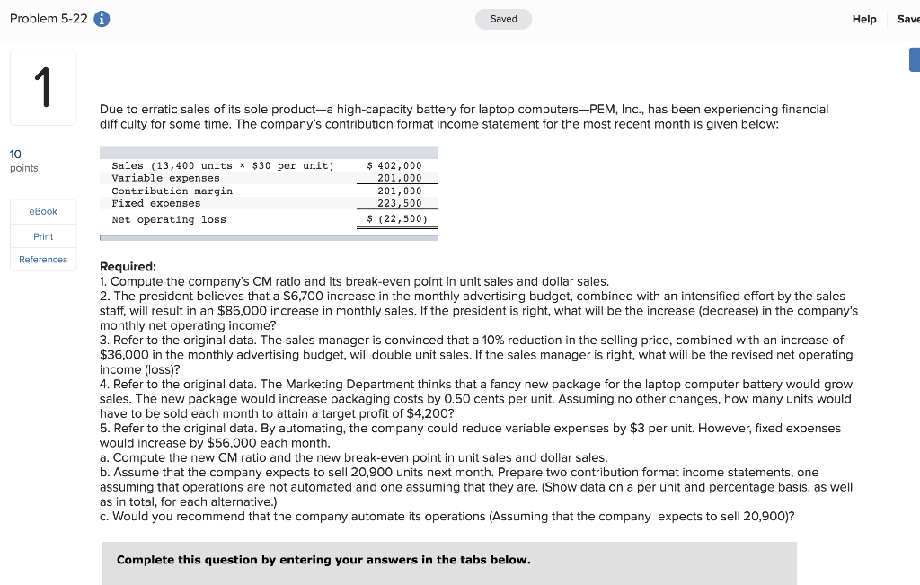  Problem 5-22 A Saved Help Save 1 Due to erratic sales