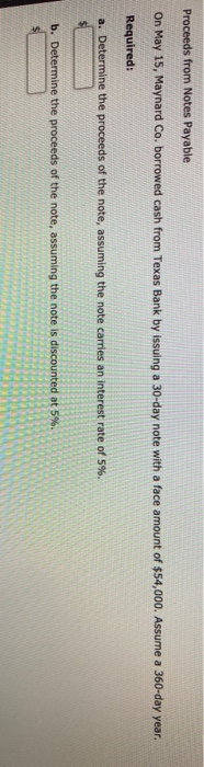  Proceeds from Notes Payable On May 15, Maynard Co. borrowed cash