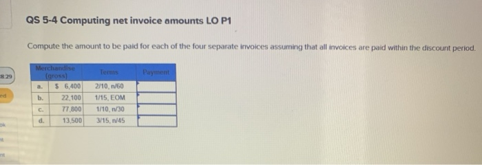  QS 5-4 Computing net invoice amounts LO P1 Compute the amount