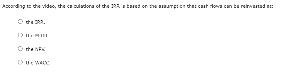 Video transcript: Modified internal rate of return. Decision-makers tend to like using