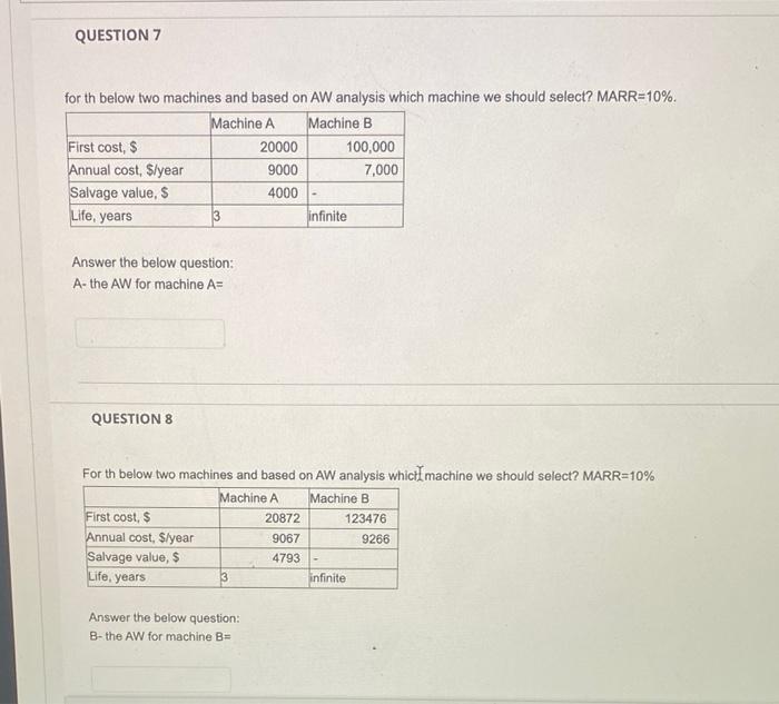  for th below two machines and based on AW analysis which
