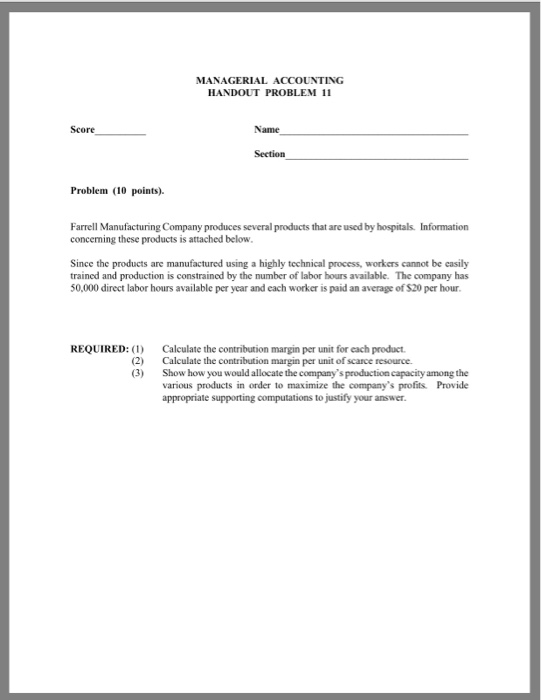  MANAGERIAL ACCOUNTING HANDOUT PROBLEM 11 Score Name Section Problem (10 points).