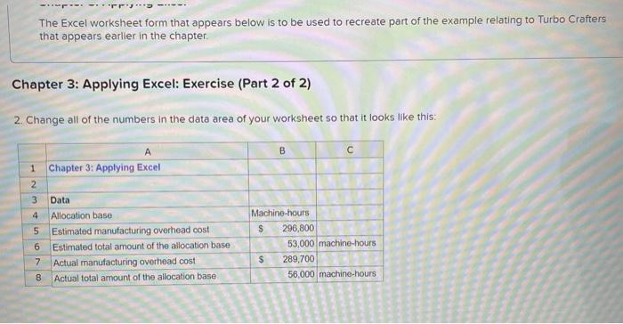  -------- The Excel worksheet form that appears below is to be