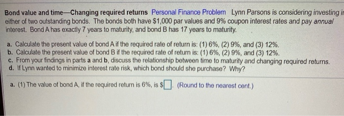  Bond value and time-Changing required returns Personal Finance Problem Lynn Parsons