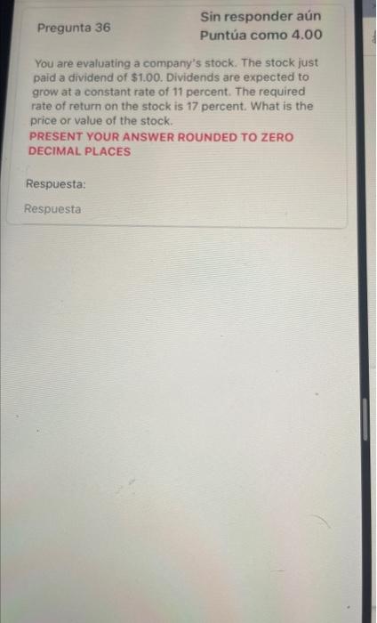 a company's stock. The stock just paid a dividend of $1.00. Dividends