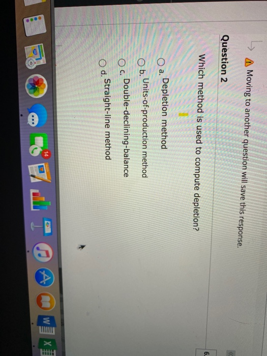  A Moving to another question will save this response. Question 2