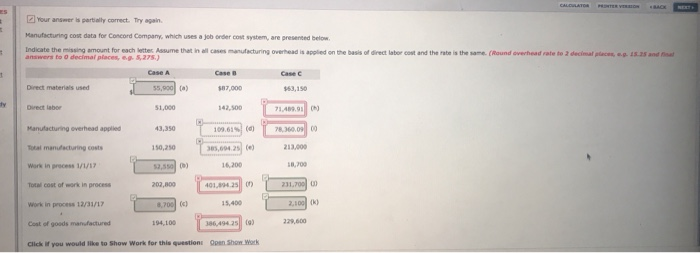  Your answer is partially correct. Try again Manufacturing cost data for