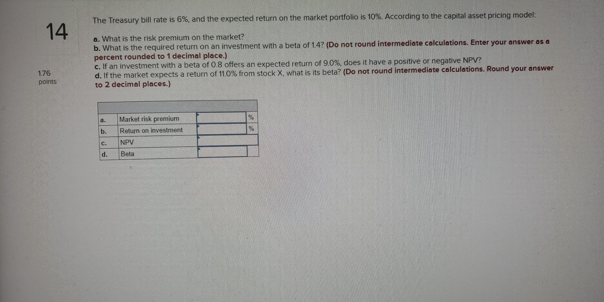 The Treasury bill rate is 6%, and the expected return on