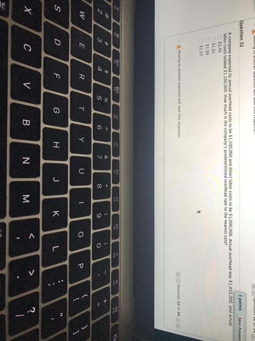  32 3 points Save Answer A company expected its annual overhead